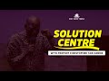Solution Centre with Prophet Christopher Yaw Annor (25th November, 2021)