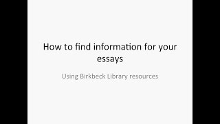 Study Skills Workshop 02 Part 2 - How to find information for your essays