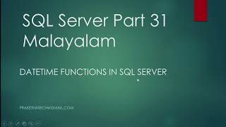 SQL Server Part 31 | DateTime Functions in SQL Server | Malayalam