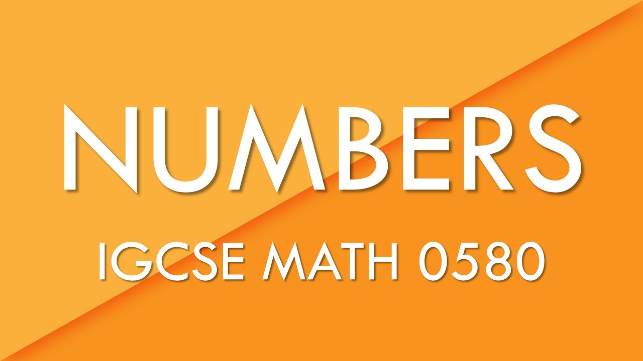 Numbers - IGCSE Math 0580 - YouTube