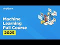 Machine Learning Full Course 2026 | Machine Learning Tutorial For Beginners | Simplilearn