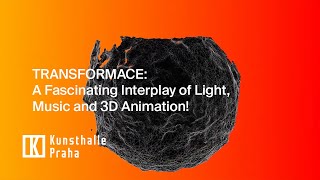 TRANSFORMACE: A Fascinating Interplay of Light, Music and 3D Animation!