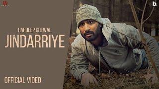 Jindarriye - Hardeep Grewal | Official Video | Jazz Dee | Garry Khatrao