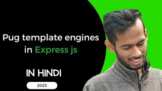 Pug template engines with Express in Hindi