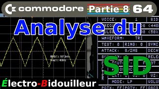 EB_#436 Commodore 64 - Remise en Marche, partie 8: Essais du SID (Audio)