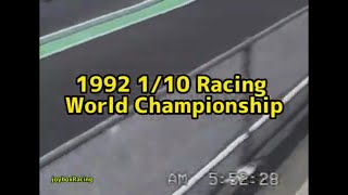 【Vol.1】IFMAR 1/10 EP Racing World Championship 1992