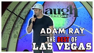Adam Ray - The BEST of Las Vegas | Laugh Factory