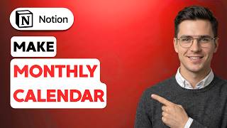 How to Make a Monthly Calendar in Notion [2026 Full Guide]