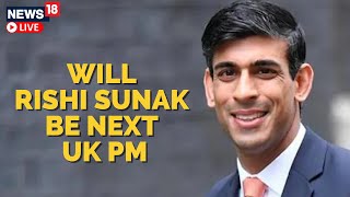 Rishi Sunak Live Updates | Race For UK PM | English News18 Live | Rishi Sunak Latest News
