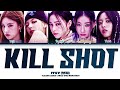 ITZY Kill Shot Lyrics (Color Coded Lyrics)