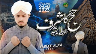 Hajj Ka Sharaf - Hajj Kalam 2023 - Freed Alam Attari