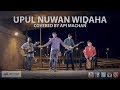 Upul Nuwan Widaha - Covered by Api Machan