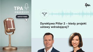 Dyrektywa Pillar 2 – kiedy projekt ustawy wdrażającej?