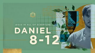 Daniel 8-12 | The End of the World? | Bible Study