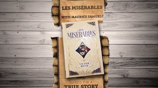 How much of Les Miserables is based on a true story?