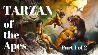 🐵 Tarzan of the Apes by Edgar Rice Burroughs Full AudioBook Part 1 of 2