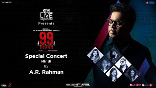 99 Songs | Digital Concert - Hindi | A. R. Rahman, Ehan Bhat | In Cinemas April 16th, 2021