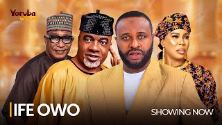 IFE OWO - Watch Femi Adebayo, Fathia Williams, Ebun Oloyede Latest 2025 Movie #trending