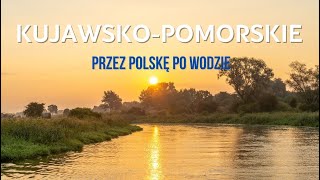 We discover Poland by the water - through the Vistula, Grudziądz and Bydgoszcz