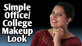 Simple Office/ College Makeup Look | Malayalam | Part 1