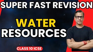 Water Resources Class 10 ICSE | Water Resources ICSE Geography | @sirtarunrupani