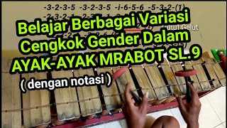 AYAK-AYAK MRABOT SL.9 belajar variasi cengkok gender