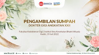 Pengambilan Sumpah Dokter Gigi Baru Angkatan XXII IIK Bhakti Wiyata