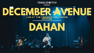Dahan - December Avenue Live At The Vermont Hollywood