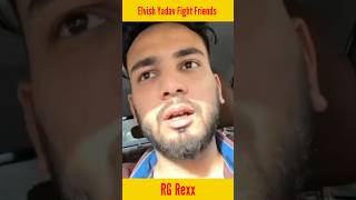 @ElvishYadavVlogs Fight With Friends #shorts #short