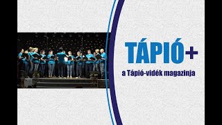 TÁPIÓ+ magazin XI. évf. 24. adás 2. rész