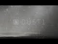 DUST1, an audio demonstration