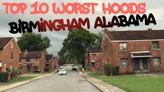 Top 10 Worst Neighborhoods In Birmingham Alabama For 2022