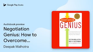 Negotiation Genius: How to Overcome Obstacles… by Deepak Malhotra · Audiobook preview