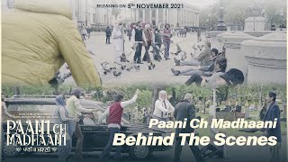 Paani Ch Madhaani Behind The Scenes | Gippy Grewal | Neeru Bajwa | Gurpreet Ghuggi |Karamjit Anmol