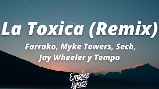 Farruko, Myke Towers, Sech, Jay Wheeler y Tempo - La Toxica (Remix) (Letra/Lyrics)