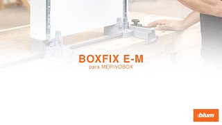 BOXFIX E-M para MERIVOBOX