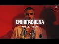 Enhorabuena - MTZ Manuel Turizo  (Letra)