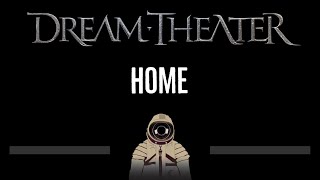 Dream Theater • Home (CC) 🎤 [Karaoke] [Instrumental Lyrics]