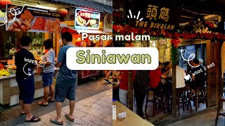 Best Place to Visit in Kuching Siniawan -  2022 Siniawan Old Town Night Market | Pasar Malam Bau