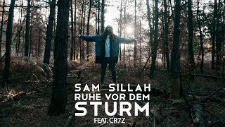 Sam Sillah feat. Cr7z -  Ruhe vor dem Sturm (prod. by ILLthinker \u0026 Mosenu)