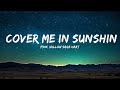 P!nk, Willow Sage Hart - Cover Me In Sunshine (Lyrics) |1HOUR LYRICS