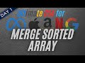 Merge Sorted Array | Ultimate Guide for Exam and Interview Prep | Leetcode