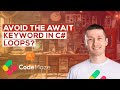 This is the Reason to Avoid Using The Await Keyword in Loops