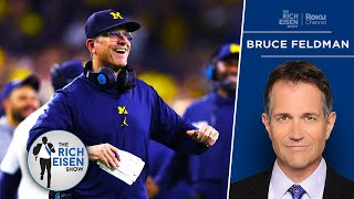 CFB Insider Bruce Feldman: Harbaugh Has Likely Coached His Last Game at Michigan | Rich Eisen Show