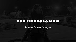 Fuh chiang lo maw||Karaoke with lyrics||