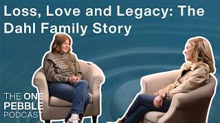 Loss, Love and Legacy: The Dahl Family Story