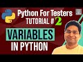 Python for Testers #2 - Variables in Python | What are Variables?