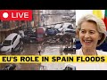 🚨 LIVE: EU Caused Spain Flood Disaster