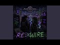 Re:Wire