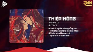 Thiệp Hồng (RIN Music Remix) - Trường Lê | Nhờ Người Mai Mối Qua Đón Em Về Đẹp Tình Lứa Đôi Remix